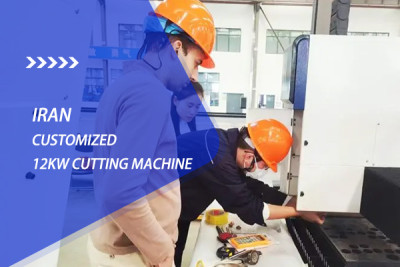 Iranian customer customized 12kw laser cutting machine