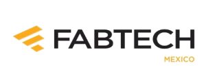 FABTECH Mexico-Monterrey 2024 FABTECH Mexico-Monterrey 2024